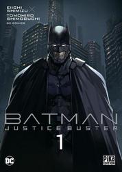 Batman Justice Buster Tome 1 - Photo entière