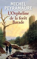 L'Orpheline de la forêt Barade - Photo entière