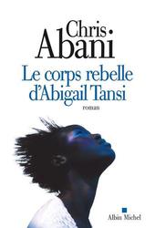 Le corps rebelle d'Abigail Tansi - Photo entière
