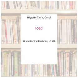Iced - Higgins Clark, Carol - Photo entière