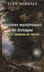 Histoires mystérieuses de Bretagne ou Le tombeau de Merlin - Photo entière