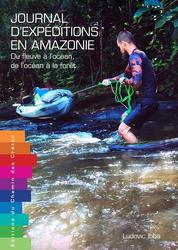 Journal d'expéditions en Amazonie - Photo entière