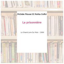 La prisonnière - Michèle Fitoussi Et Malika Oufkir - Photo entière