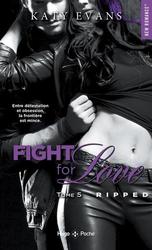 Fight for Love Tome 5 : Ripped - Photo entière
