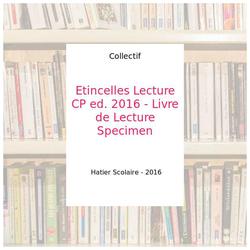 Etincelles Lecture CP ed. 2016 - Livre de Lecture Specimen - Collectif - Photo entière