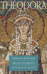 Théodora. Impératrice de Byzance - Photo entière
