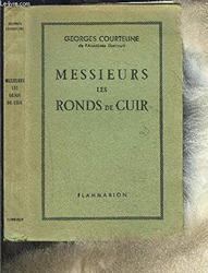 MESSIEURS LES RONDS DE CUIR - Georges Courteline - Photo entière