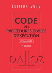Code des procédures civiles d'exécution. Edition 2013 - Photo entière