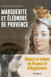 Marguerite et Eléonore de Provence. Soeurs et reines de France et d'Angleterre - Photo entière