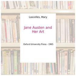 Jane Austen and Her Art - Lascelles, Mary - Photo entière