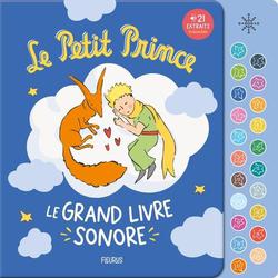 Le Petit Prince. Le grand livre sonore - 21 extraits à écouter - Photo entière