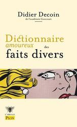 Dictionnaire amoureux des Faits divers - Photo entière