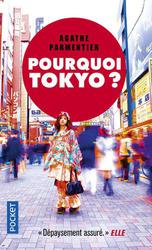 Pourquoi Tokyo ? Journal d'une aspirante nippone - Photo entière