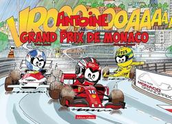 Antoine le pilote Tome 13 : Antoine au Grand Prix de Monaco - Photo entière