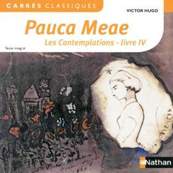 Pauca Meae, les Contemplations - livre IV. 1856 texte intégral - Photo entière