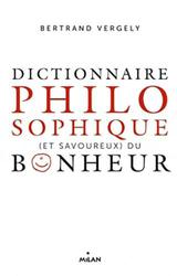 Dictionnaire philosophique (et savoureux) du bonheur - Photo entière