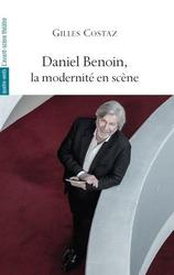 Daniel Benoin, la modernité en scène - Photo entière