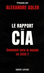 Le Rapport de la CIA. Comment sera le monde en 2020 ? - Photo entière