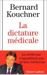 La dictature médicale - Photo entière