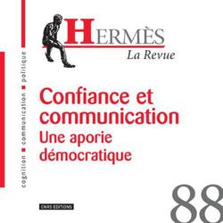 Hermès N° 88 : Confiance et communication. Une aporie démocratique - Photo zoomée