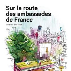 Sur la route des ambassades de France - Photo 0
