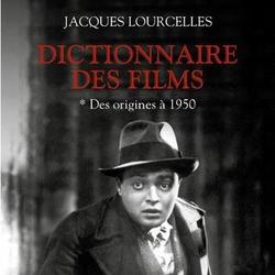 Dictionnaire des films. Tome 1, Des origines à 1950 - Photo zoomée
