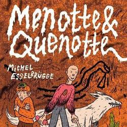 Menotte & Quenotte - Photo 0