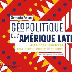 Géopolitique de l'Amérique Latine. 40 fiches illustrées pour comprendre le monde - Photo zoomée