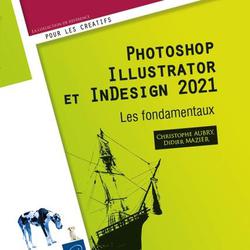 Photoshop, Illustrator et InDesign 2021. Les fondamentaux - Photo zoomée