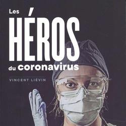 Les héros du coronavirus - Photo zoomée