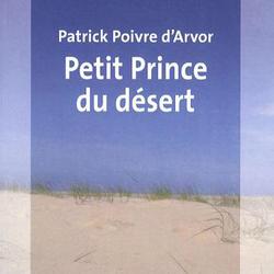 Petite prince du désert [EDITION EN GROS CARACTERES - Photo zoomée