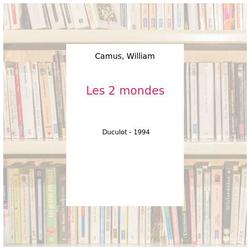Les 2 mondes - Camus, William - Photo zoomée