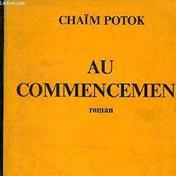 Au commencement - Chaïm Potok - Photo zoomée