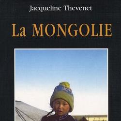 La Mongolie. Edition revue et augmentée - Photo zoomée