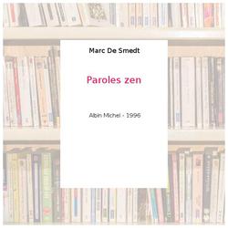 Paroles zen - Marc De Smedt - Photo zoomée
