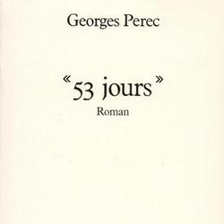 53 jours. Roman, texte établi par Harry Mathews et Jacques Roubau - Photo zoomée