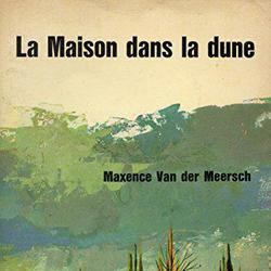 La maison dans la dune / Van Der Meersch, Maxence / Réf8055 - Van Der Meersch, Maxence - Photo zoomée