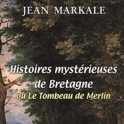 Histoires mystérieuses de Bretagne ou Le tombeau de Merlin - Photo zoomée