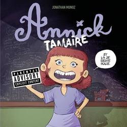 Annick Tamaire Tome 1 - Photo 0
