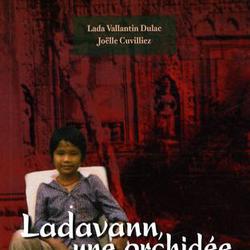Ladavann, une orchidée sauvage. Journal d'une jeune fille handicapée sous les Khmers rouges - Photo zoomée