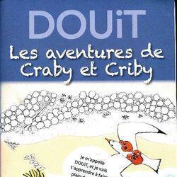 Douit : Les aventures de Craby et Criby - Photo zoomée