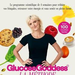 Glucose Goddess. La méthode. Avec 100 recettes faciles - Photo 0