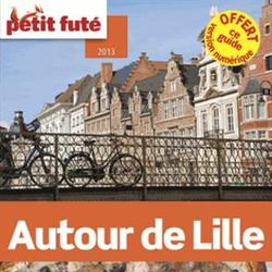 Petit Futé Autour de Lille. Edition 2013-2014 - Photo zoomée
