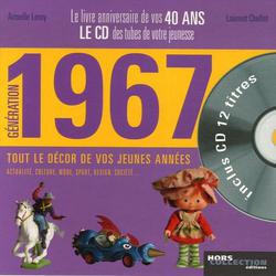 Génération 1967. Le livre anniversaire de vos 40 ans, avec 1 CD audio - Photo zoomée