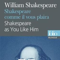 Shakespeare comme il vous plaîra. Edition bilingue français-anglais - Photo zoomée