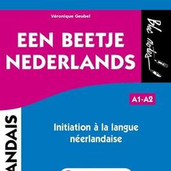 Een beetje Nederlands A1-A2. Initiation à la langue néerlandaise - Photo 0