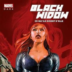 Marvel Dark Tome 1 : Black Widow. Ce qu'ils disent d'elle - Photo 0