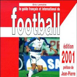 Le guide français et international du football. Edition 2001 - Photo zoomée