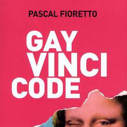 Gay Vinci Code. Pasticherie fine - Photo zoomée