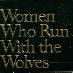 Women who run with the wolves : Myths and stories of the wild woman archetype - Photo zoomée
